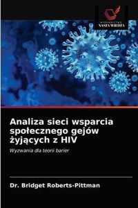 Analiza sieci wsparcia spolecznego gejow yjcych z HIV