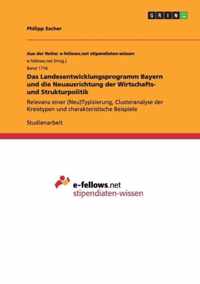Das Landesentwicklungsprogramm Bayern und die Neuausrichtung der Wirtschafts- und Strukturpolitik