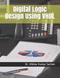 Digital Logic Design Using VHDL