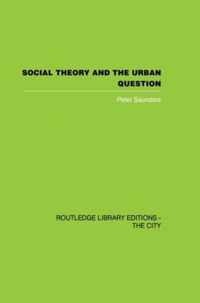 Social Theory and the Urban Question