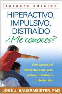 Hiperactivo, impulsivo, distraido me conoces? / Hyperactive, Impulsive, Distracted?