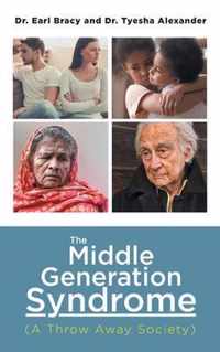 The Middle Generation Syndrome