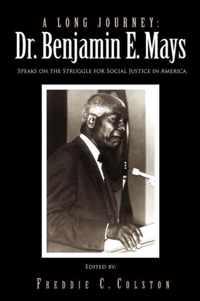 A Long Journey: Dr. Benjamin E. Mays