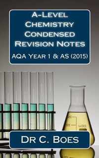 A-Level Chemistry Condensed Revision Notes Aqa Year 1 & as (2015)