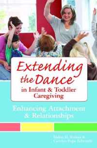 Extending the Dance in Infant and Toddler Caregiving