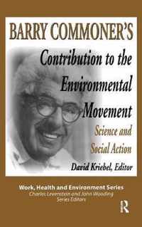 Barry Commoner's Contribution to the Environmental Movement