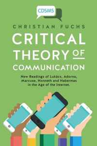 Critical Theory of Communication