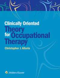 Clinically-Oriented Theory for Occupational Therapy