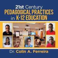 21St Century Pedagogical Practices in K-12 Education