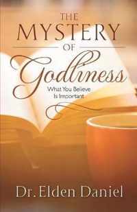 The Mystery of Godliness