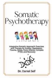 Somatic Psychotherapy: Integrative Somatic Approach