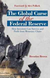 Global Curse Of The Federal Reserve