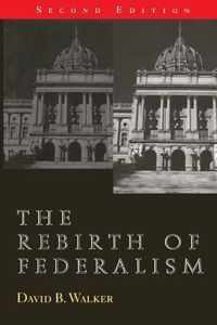 The Rebirth of Federalism