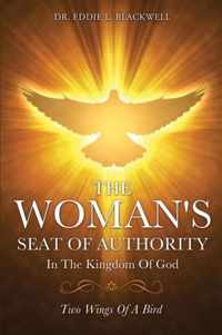 The Woman's Seat Of Authority In The Kingdom Of God