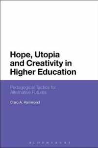 Hope, Utopia and Creativity in Higher Education