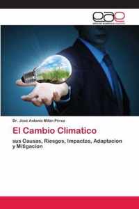 El Cambio Climatico