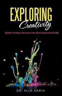 Exploring Creativity: Splatter of Hope