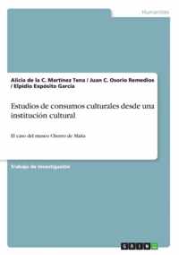 Estudios de consumos culturales desde una institucion cultural