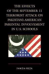 The Effects of the September 11 Terrorist Attack on Pakistani-American Parental Involvement in U.S. Schools