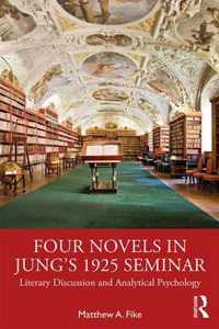 Four Novels in Jungâs 1925 Seminar