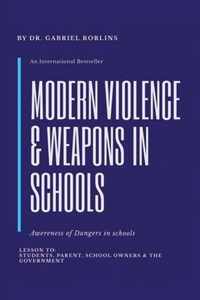 Modern Violence and Weapons in Schools: (Awareness of Dangers in Schools Lesson To