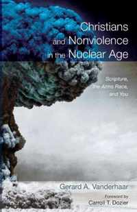 Christians and Nonviolence in the Nuclear Age