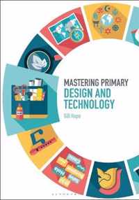 Mastering Primary Design and Technology