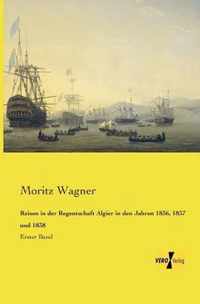 Reisen in der Regentschaft Algier in den Jahren 1836, 1837 und 1838