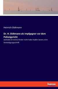 Dr. H. Oidtmann als Impfgegner vor dem Polizeigericht