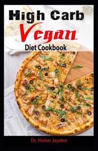 High Carb Vegan Diet Cookbook