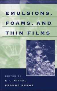 Emulsions, Foams, and Thin Films