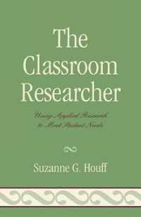 The Classroom Researcher