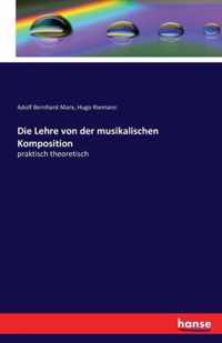 Die Lehre von der musikalischen Komposition