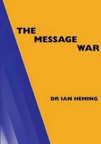 The Message War