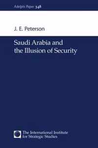 Saudi Arabia and the Illusion of Security