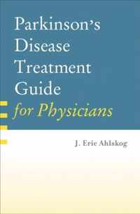 Parkinson's Disease Treatment Guide for Physicians