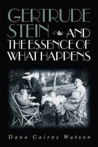 Gertrude Stein and the Essence of What Happens