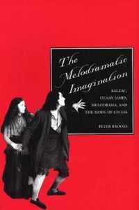 The Melodramatic Imagination