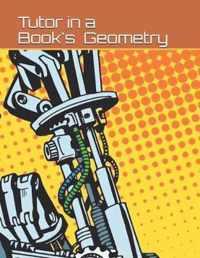 Tutor in a Book's Geometry