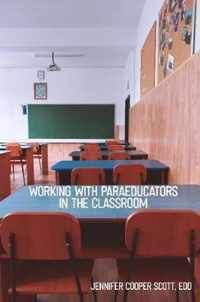 Working with Paraeducators in the Classroom