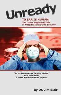 Unready-To Err Is Human