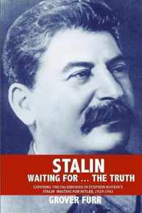 Stalin Waiting For ... The Truth!