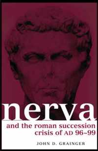 Nerva And The Roman Succession Crisis Of Ad 96-99