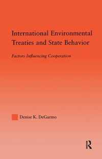 International Environmental Treaties and State Behavior