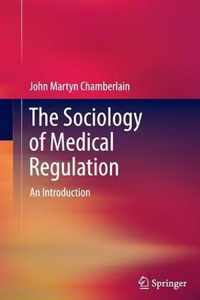 The Sociology of Medical Regulation