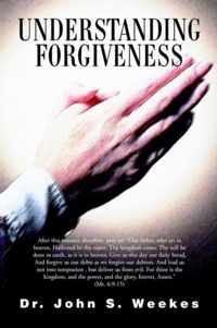 Understanding Forgiveness