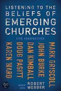 Listening to the Beliefs of Emerging Churches