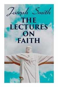 The Lectures on Faith