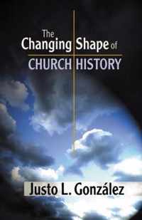 The Changing Shape of Church History