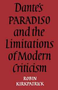 Dante's Paradiso and the Limitations of Modern Criticism